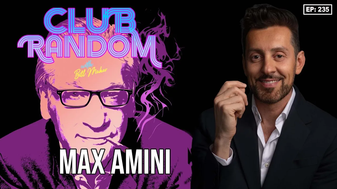 Max Amini | Club Random with Bill Maher