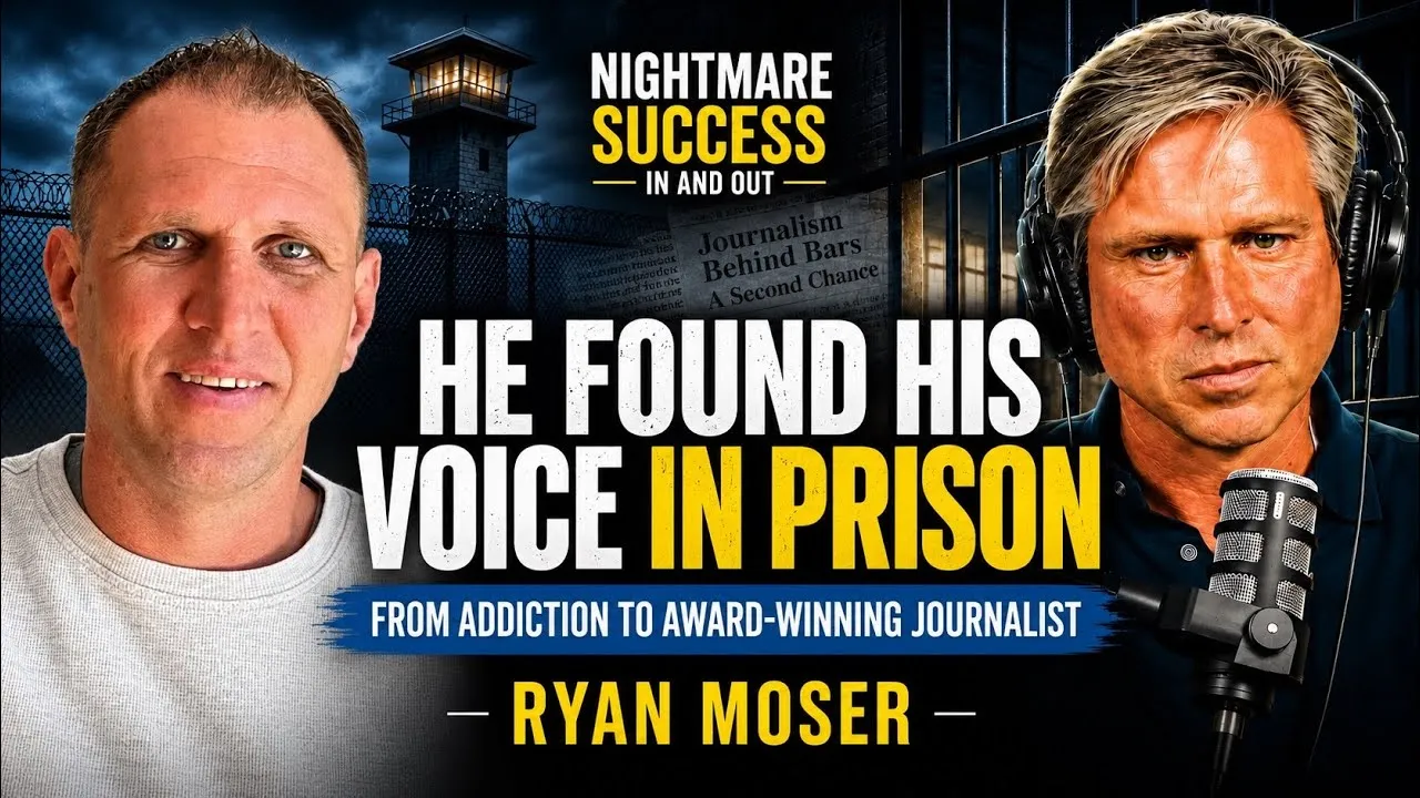 From Addiction and Prison to Award-Winning Journalist | Ryan Moser
