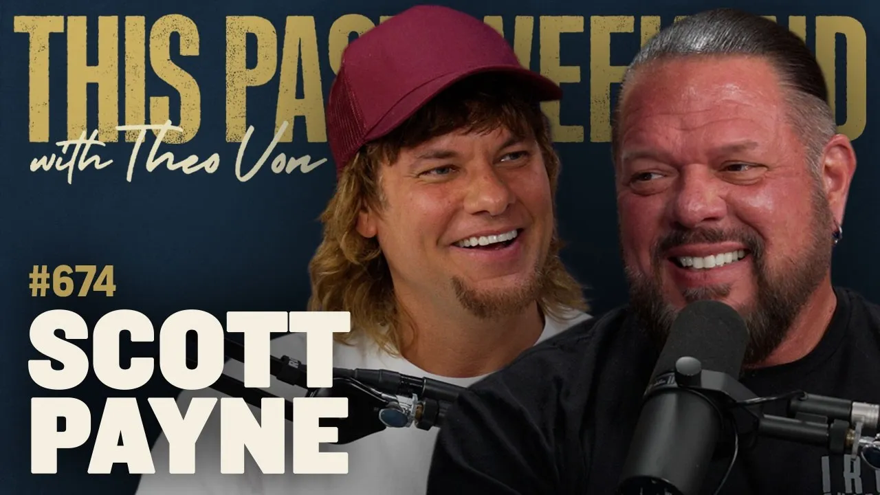 Scott Payne | This Past Weekend w/ Theo Von #674