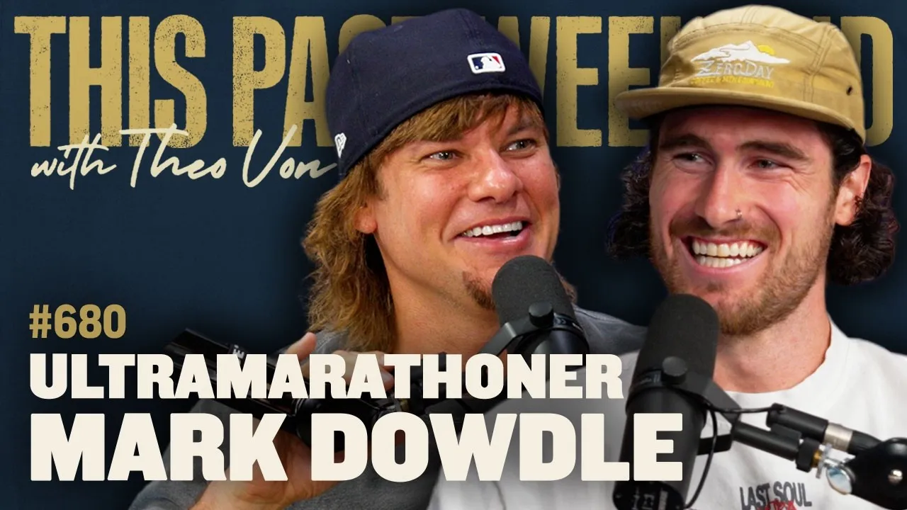 Ultramarathoner Mark Dowdle | This Past Weekend w/ Theo Von #680