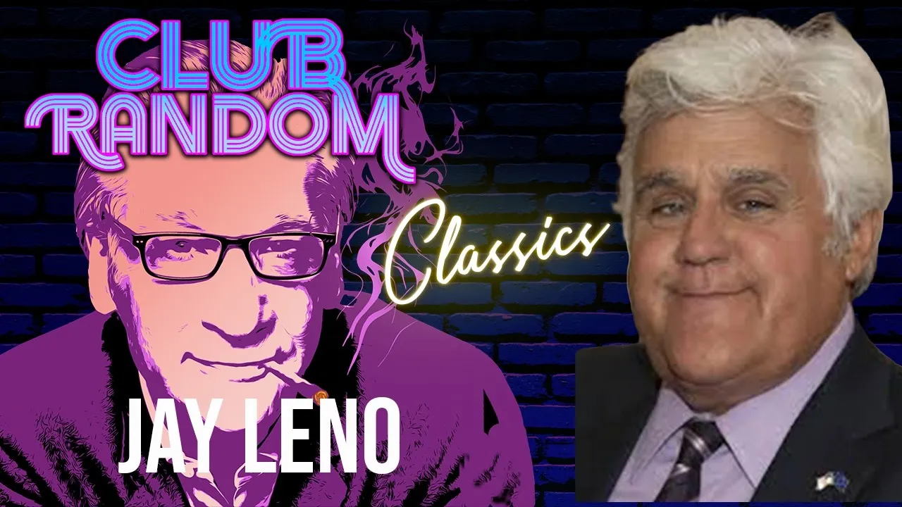 Jay Leno | Club Random Classics with Bill Maher